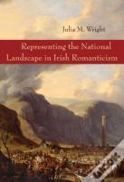 Representing The National Landscape In Irish Romanticism