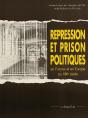 Repression Et Prison Politiques - Preview