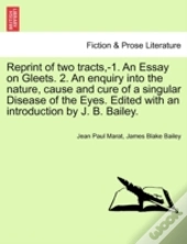 Reprint Of Two Tracts,-1. An Essay On Gl
