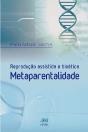Reprodução Assistida E Bioética Metaparentalidade - Preview