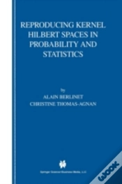 Capa do artigo Reproducing Kernel Hilbert Spaces In Probability And Statistics