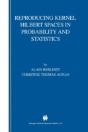 Reproducing Kernel Hilbert Spaces In Probability And Statistics - Preview