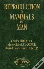 Reproduction In Mammals And Man