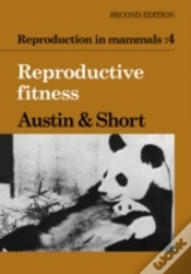 Capa do artigo Reproduction In Mammals: Volume 4, Reproductive Fitness