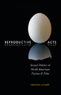 Reproductive Acts - Preview