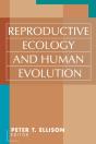 Reproductive Ecology And Human Evolution - Preview