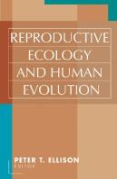 Reproductive Ecology And Human Evolution