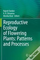 Reproductive Ecology Of Flowering Plants: Patterns And Processes