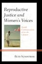 Reproductive Justice And Womenâ€™S Voices - Preview