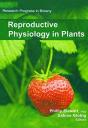 Reproductive Physiology In Plants - Preview