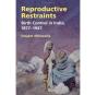 Reproductive Restraints - Preview