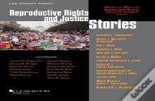 Reproductive Rights And Justice Stories