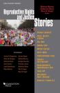 Reproductive Rights And Justice Stories - Preview