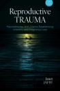 Reproductive Trauma - Preview