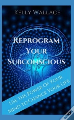 Capa do artigo Reprogram Your Subconscious: Use The Pow