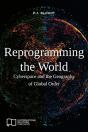 Reprogramming The World: Cyberspace And - Preview