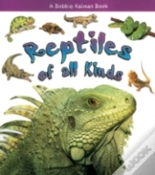 Reptiles Of All Kinds ?