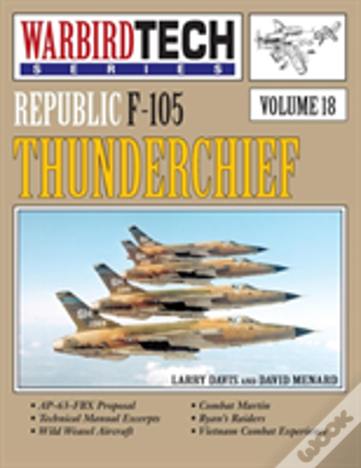 Republic F-105 Thunderchief-Wbt Vol. 18