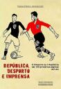 Republica, Desporto e Imprensa - Preview