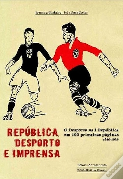 Capa do artigo Republica, Desporto e Imprensa