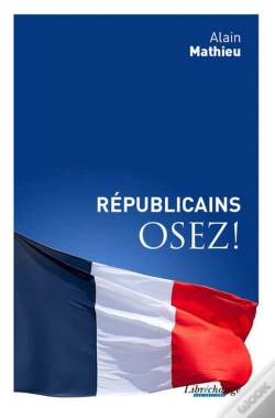 Capa do artigo Republicains, Osez !
