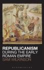 Republicanism During The Early Roman Emp - Preview