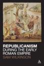 Republicanism During The Early Roman Empire - Preview