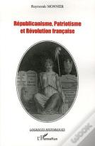 Républicanisme, Patriotisme Et Révolution Française