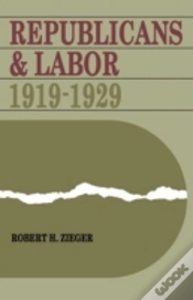 Capa do artigo Republicans And Labor: 1919-1929