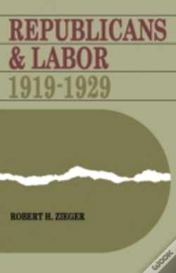Capa do artigo Republicans And Labor: 1919-1929
