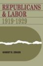 Republicans And Labor: 1919-1929 - Preview