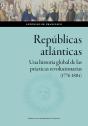 Republicas Atlanticas Una Historia Global De Las Practicas - Preview