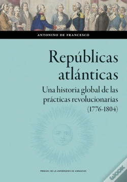 Capa do artigo Republicas Atlanticas Una Historia Global De Las Practicas