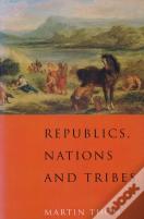 Republics, Nations And Tribes