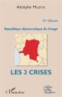 République Démocratique Du Congo Du Congo ; Les 3 Crises - Preview