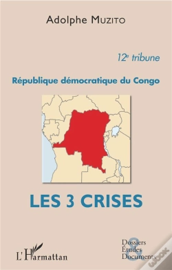 Capa do artigo République Démocratique Du Congo Du Congo ; Les 3 Crises