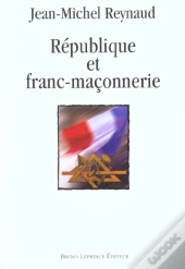 Republique Et Franc-Maconnerie