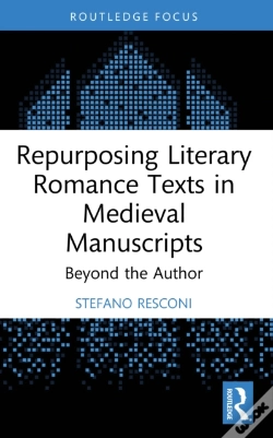Capa do artigo Repurposing Literary Romance Texts In Medieval Manuscripts
