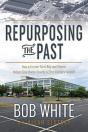 Repurposing The Past - Preview