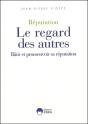 Reputation Le Regard Des Autres - Preview