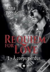 Capa do artigo Requiem For Love - 1 - À Corps Perdus
