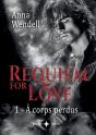 Requiem For Love - À Corps Perdus - Preview