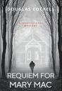 Requiem For Mary Mac: A Supernatural Mys - Preview