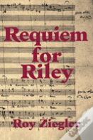 Requiem For Riley