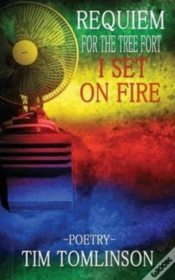 Capa do artigo Requiem For The Tree Fort I Set On Fire