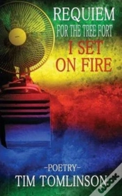 Capa do artigo Requiem For The Tree Fort I Set On Fire