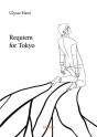 Requiem For Tokyo - Preview
