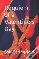 Requiem Of A Valentine'S  Day
