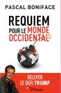 Requiem Pour Le Monde Occidental - La Fin De L'Alliance Transatlantique ? - Preview