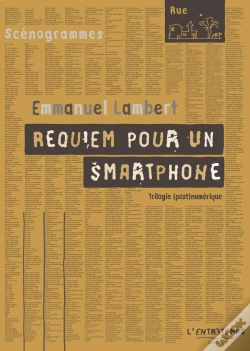 Capa do artigo Requiem Pour Un Smartphone : Trilogie (Post)Numérique